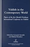 Yiddish in the Contemporary World: Papers of the First Mendel Friedman International Conference on Yiddish