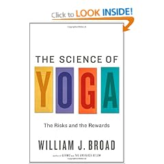 The Science of Yoga: The Risks and the Rewards