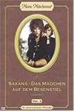 Produkt-Bild: Saxana - M&auml;dchen auf dem Besenstiel