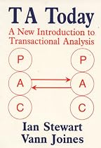 TA Today : A New Introduction to Transactional Analysis