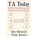TA Today : A New Introduction to Transactional Analysis