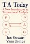 TA Today : A New Introduction to Transactional Analysis