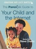 Parentalk Guide to Your Child and the Internet
