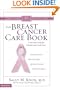 The Breast Cancer Care Book: A Survival Guide for Patients and Loved Ones (Christian Medical Association Resources)