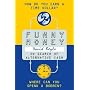 Funny Money: In Search of Alternative Cash