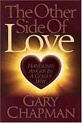 The Other Side of Love: Handling Anger in a Godly Way
