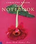 Carolyne Roehm's Summer Notebook