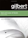 Gilbert Law Summaries: Sale and Lease of Goods