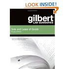 Gilbert Law Summaries: Sale and Lease of Goods (Gilbert Law Summaries) by  Douglas J. Whaley