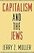 Capitalism and the Jews