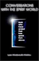 Conversations with the Spirit World : Souls who have ended their lives speak from above