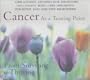 Cancer As a Turning Point: From Surviving to Thriving