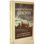 The Terrific Triple Title Series: Ghosts, Ghosts, Ghosts: Stories Of Spooks And Spirits, Haunts And Hobgoblins, Werewolves And Will-O'-The-Wisps, Twelth Printing, 1963 book cover