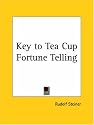 Key to Tea Cup Fortune Telling