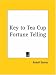 Book Key to Tea Cup Fortune Telling