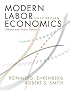 Modern Labor Economics: Theory and Public Policy (10th Edition) (Addison-Wesley Series in Economics)