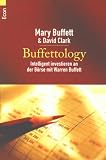 Buffettology - Intelligent investieren an der B&ouml;rse mit Warren Buffett. - Mary Buffett, David Clark