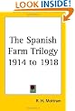 The Spanish Farm Trilogy 1914 to 1918
