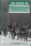 The Science of Overabundance: Deer Ecology and Population Management
