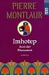 Imhotep. Arzt der Pharaonen.