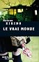Le vrai monde
