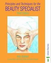 Principles and Techniques for the Beauty Specialist 3rd Edition