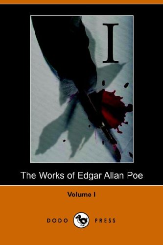 Works of Edgar Allan Poe - Volume 1 (Dodo Press)
