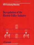 Deregulation of the Electric Utility Industry
