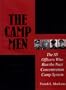The Camp Men: The SS Officers Who Ran the Nazi Concentration Camp System (Schiffer Military History)