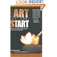 The Art of the Start: The Time-Tested, Battle-Hardened Guide for Anyone Starting Anything by Guy Kawasaki