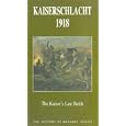Kaiserschlacht 1918 - The Kaiser's Last Stand [UK IMPORT]