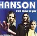 I Will Come To You / Cry / MMMBop (Live) / Madeline (Live)