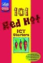 101 Red Hot ICT Starters (101 Red Hot Starters Series)