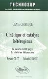Cinétique et catalyse hétérogènes : La théorie en 100 pages, la réalité en 100 exercices