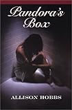 Allison Hobbs - Pandora's Box: A Novel