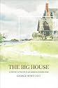 The Big House: A Century in the Life of an American Summer Home