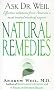 Ask Dr Weil: Natural Remedies (Ask Dr Weil S.)