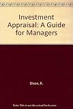 Investment appraisal : a guide for managers