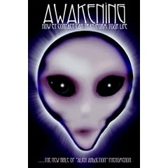 Awakening: How ET Contact Can Transform Your Life