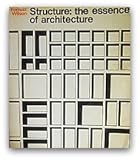 Structure, the essence of architecture