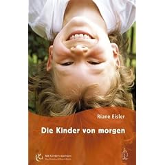 Die Kinder von morgen: Die Grundlagen der partnerschaftlichen Bildung