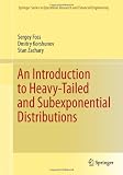 An Introduction to Heavy-Tailed and Subexponential Distributions (Springer Series in Operations Research and Financial Engineering)
