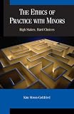 The Ethics of Practice with Minors