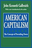 American Capitalism: The Concept of Countervailing Power (Classics in Economics Series)
