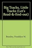Big tracks, little tracks