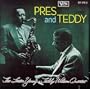 Pres & Teddy