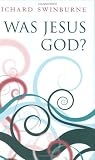 Was Jesus God?