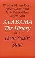 Alabama: The History of a Deep South State