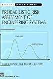 Probabilistic risk assessment of engineering systems