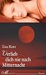 Verlieb dich nie nach Mitternacht